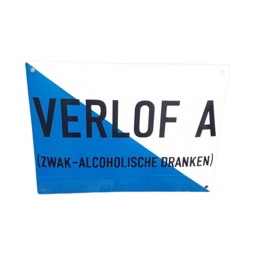 Emaille Bord Verlof A (Zwak Alcoholische Dranken)😎