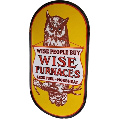 Dubbelzijdig Emaille Bord Wise People Buy Wise Furnaces🔥