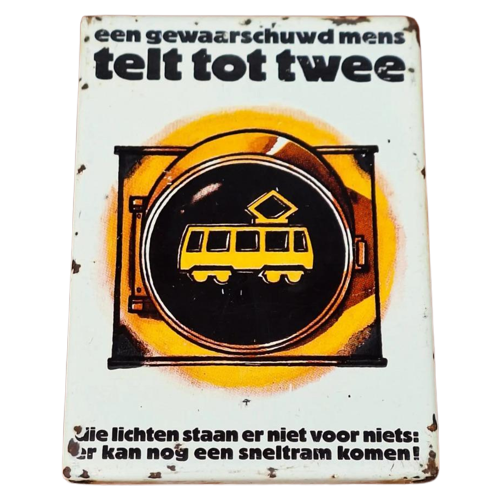 Nog Nooit Gezien, Emaille Waarschuwingsbord Tram/Sneltram🚊