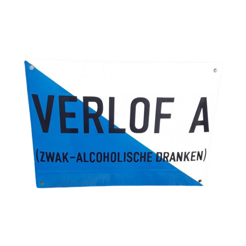 Emaille Bord Verlof A (Zwak Alcoholische Dranken)😎