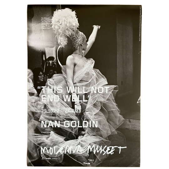 Nan Goldin, Exibition Poster “this Will Not End Well” Naomi Presenting A Stage Show, Boston (1973) 1