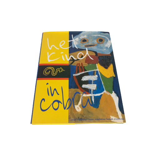 Het Kind In Cobra - Boek - Cobra Museum Voor Moderne Kunst Amstelveen