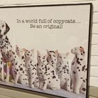 In A World Full Of Copycats Be An Original Poster thumbnail 4