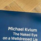 Michael Kvium Poster, The Naked Eye On A Welldressed Lie Iii (2012) thumbnail 12